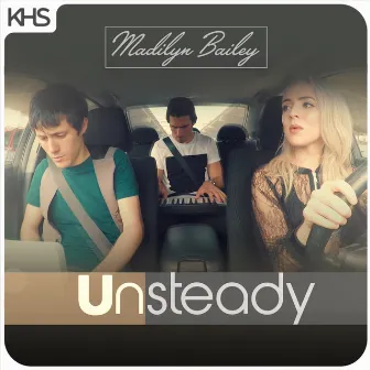 Unsteady by Madilyn Bailey