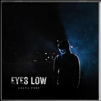 Eyes Low by Lalya Pars