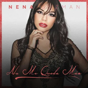 No Me Queda Más by Nena Guzman