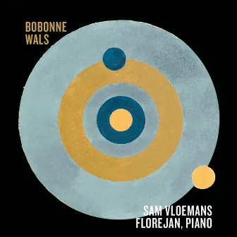 Bobonne Wals by Sam Vloemans