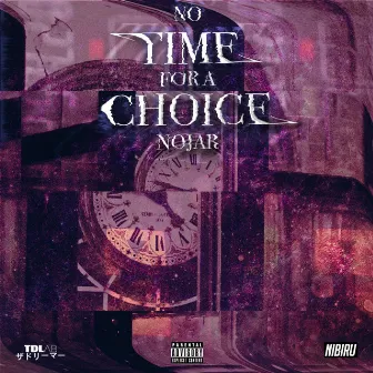 No time for a choice by Nojar