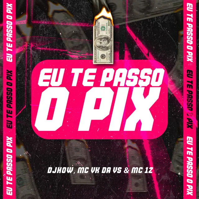 EU TE PASSO O PIX