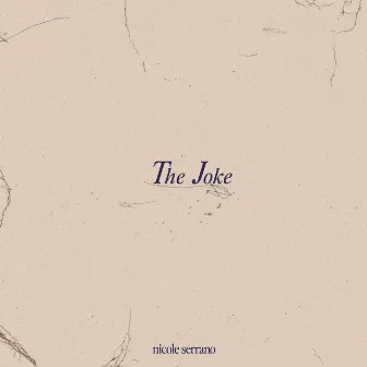 The Joke by Nicole Serrano