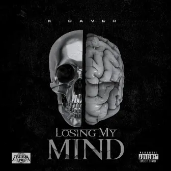 Losing My Mind by K Daver