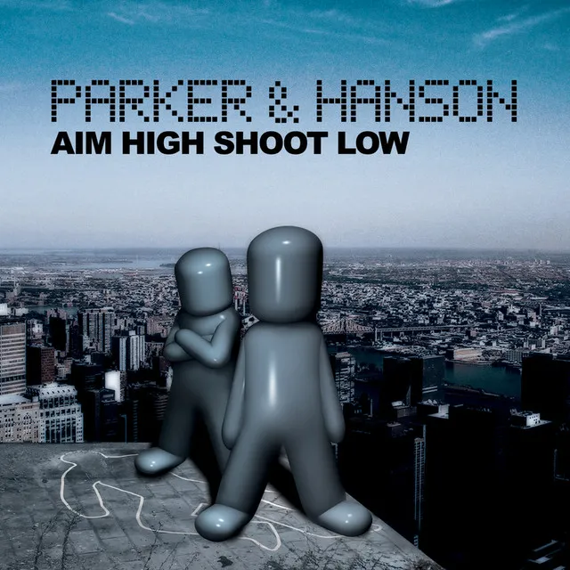 Aim High, Shoot Low