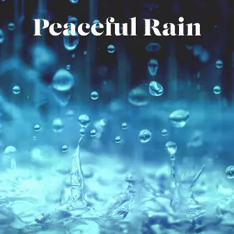 Peaceful Rain by Gentle Sleep