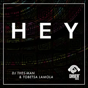 Hey by Tobetsa Lamola