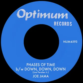 Phases of Time b/w Down, Down, Down by Joe Jama