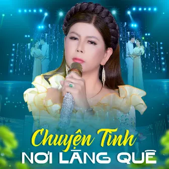 Chuyện Tình Nơi Làng Quê by Ngọc Thảo