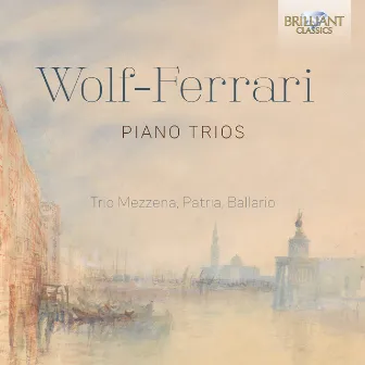 Wolf-Ferrari: Piano Trios by Elena Ballario