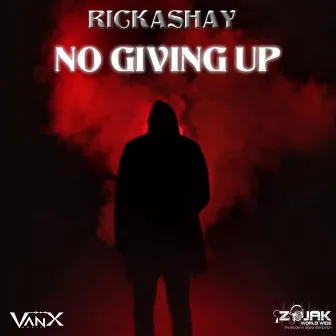 No Giving Up by Rickashay