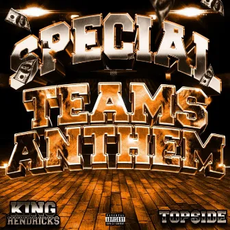 Special Teams Anthem by Top$ide