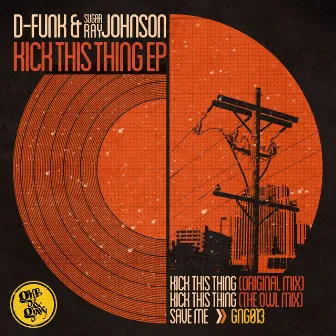 Kick This Thing - EP by D-Funk