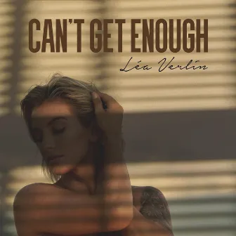 Can't Get Enough by Léa Verlin