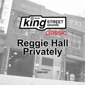 Privately by Reggie Hall