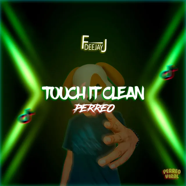 Touch It Clean (Perreo)