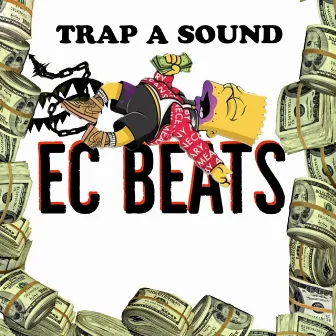 Trap A Sound by EC BEATS