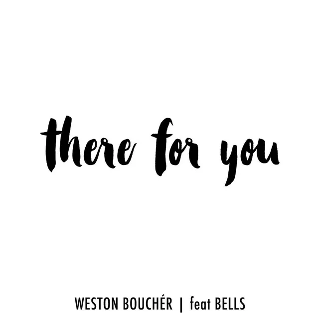 There for You (feat. Bells)