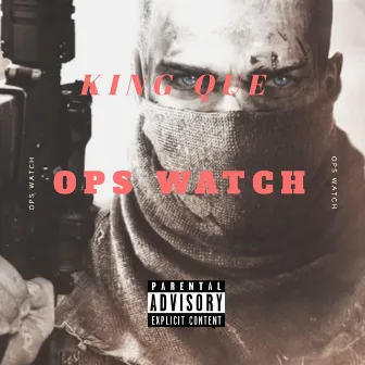 Ops Watch by King Que