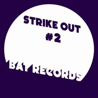 Strike Out #2 by Dr. Charty