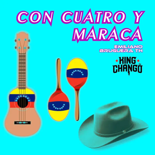 Con Cuatro y Maraca