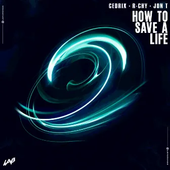 How to Save a Life by Cedrix