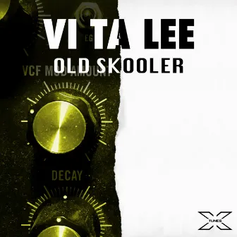 Old Skooler by Vi Ta Lee