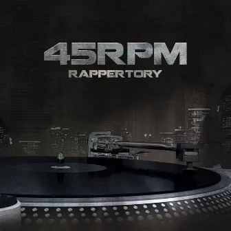 RAPPERTORY by 45RPM