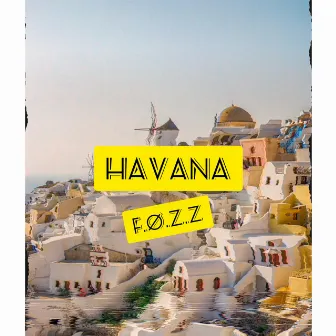 Havana by F.Ø.Z.Z.