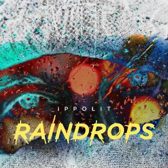 Raindrops by Ippolit