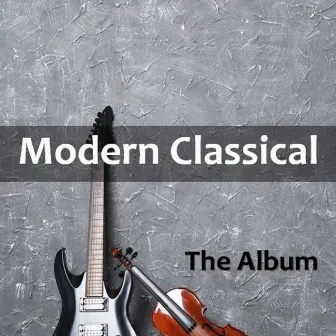 Modern Classical: The Album by The Cool Classical Collective