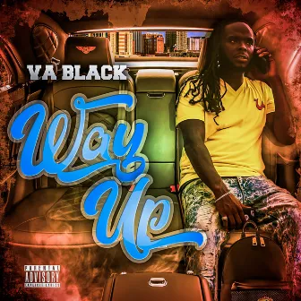 WAY UP by VA Black