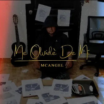 Me olvidé de mí by MCANGEL