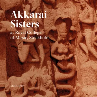 Akkarai Sisters at Royal College of Music, Stockholm: Violin Duet (Live) by Shree Sundarkumar