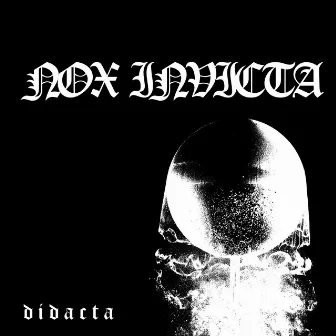 Nox Invicta by Didacta