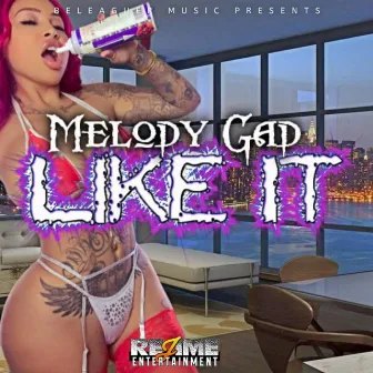 Like It by Melody Gad