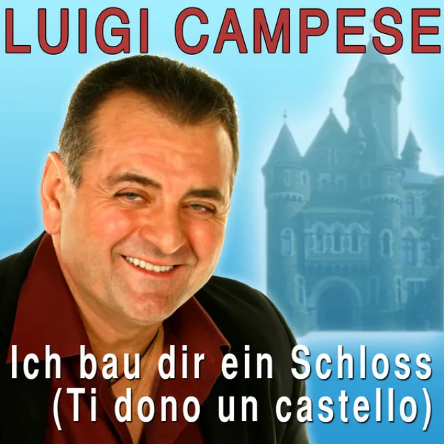 Ich bau dir ein Schloss (Ti dono un castello)