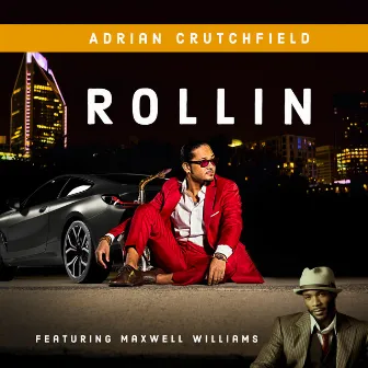 Rollin' by Adrian Crutchfield