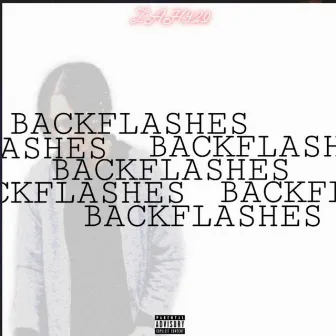 backFLASHES by Zah420