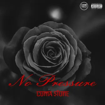 No Pressure by Coma Stone