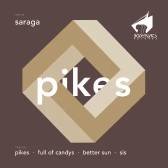 Pikes by Saraga