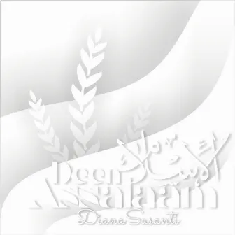 Deen Assalaam by Diana Susanti