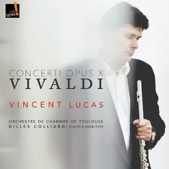 Vivaldi: Concerti, Op. 10 by Vincent Lucas