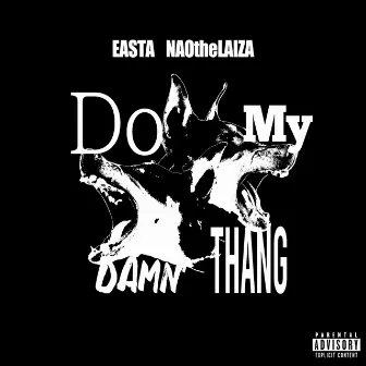 Do My Damn Thang by EASTA