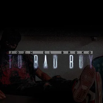 Tu Bad Boy by Jozh El Broko