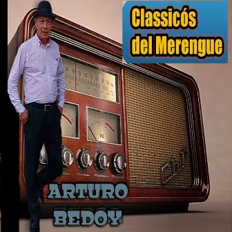 Clasicos Del Merengue by Arturo Bedoy