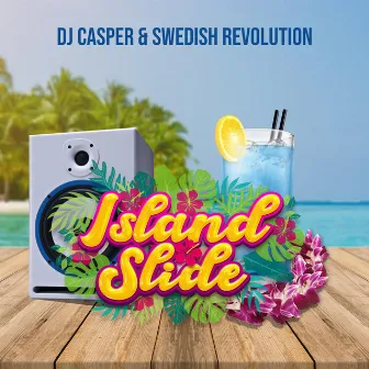 Island Slide by Swedish Revolution