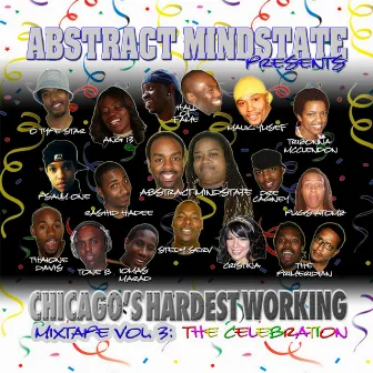 Chicago's Hardest Working Mixtape Vol.3: The Celebration by Abstract Mindstate