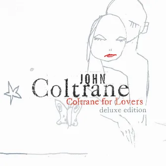 Coltrane For Lovers (Deluxe Edition) by John Coltrane