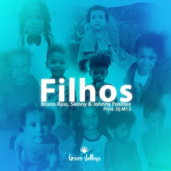 Filhos by Skinny